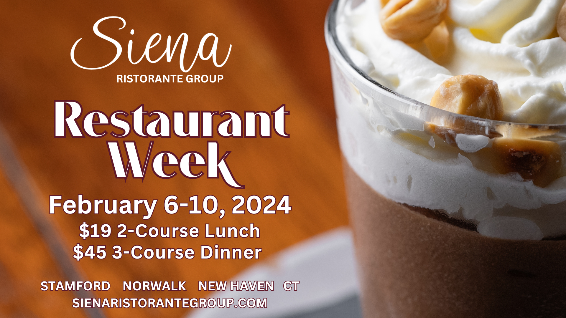 Siena Ristorante Group Restaurant Week: Tuesday, February 6 – Saturday, February 10, 2024