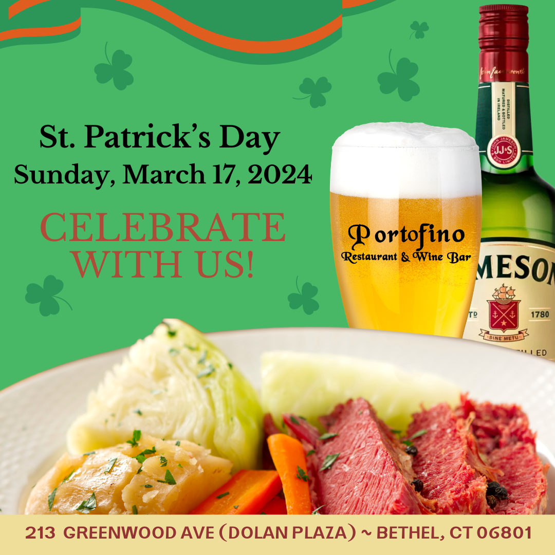 Celebrate ST. Patrick’s Day With Portofino Wine Bar in Bethel!