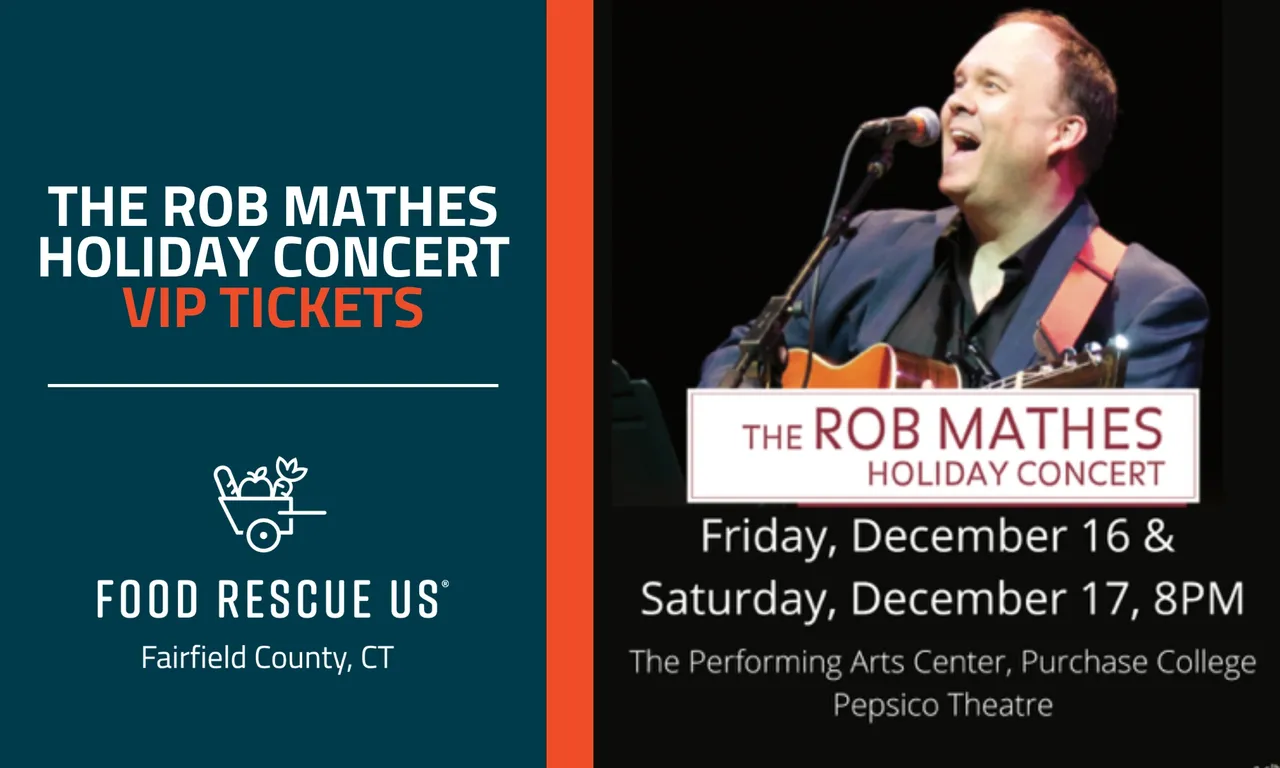 The Rob Mathes Holiday Concert 2022 – Food Rescue US VIP Tickets