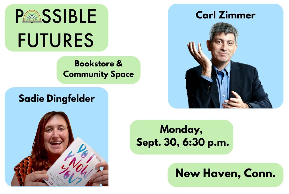 Attend an Evening with NYT Science Writer Carl Zimmer & Sadie Dingfelder