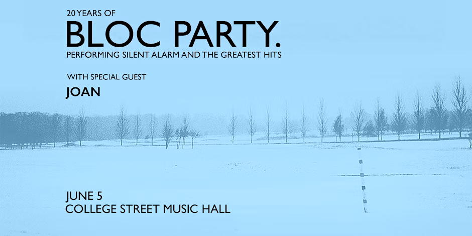 Bloc Party: 20 Years of Silent Alarm & Greatest Hits