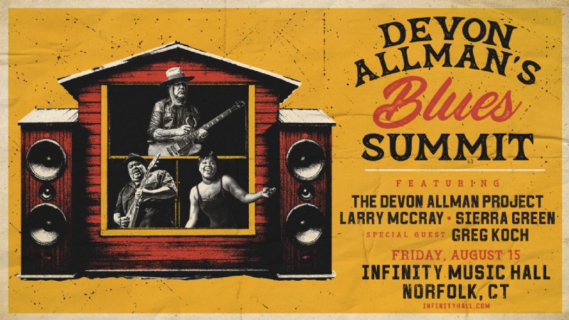 DEVON ALLMAN’S BLUES SUMMIT FEATURING THE DEVON ALLMAN PROJECT, LARRY MCCRAY AND SIERRA GREEN