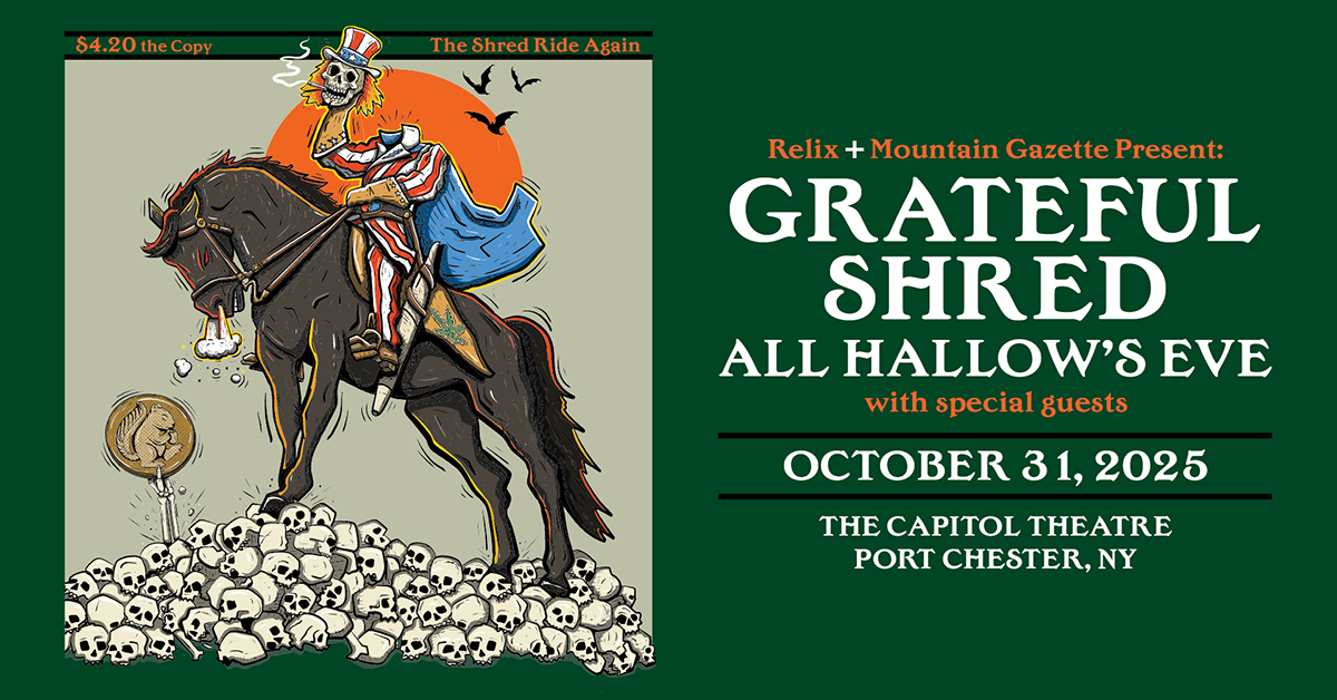 Relix & Mountain Gazette Present Grateful Shred All Hallow’s Eve