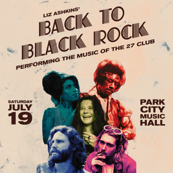 ​ Back to Black Rock: The Music of the 27 Club featuring Liz Ashkins