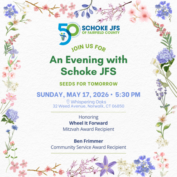 Schoke Jewish Family Service of Fairfield County Announces 2026 Gala: Seeds for Tomorrow